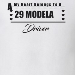 My Heart Belongs To A 1929 Model Aa Driver Light Color T Shirt
