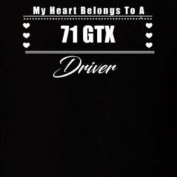 My Heart Belongs To A 1971 Gtx Driver Dark Color T Shirt