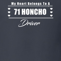My Heart Belongs To A 1971 Honcho Driver Dark Color T Shirt