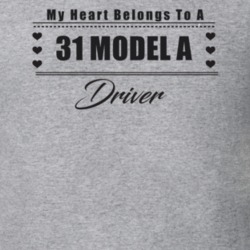 My Heart Belongs To A 1931 Model A Driver Light Color T Shirt