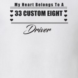 My Heart Belongs To A 1933 Custom Eight Driver Light Color T Shirt