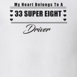 My Heart Belongs To A 1933 Super Eight Driver Light Color T Shirt