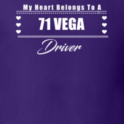 My Heart Belongs To A 1971 Vega Driver Dark Color T Shirt