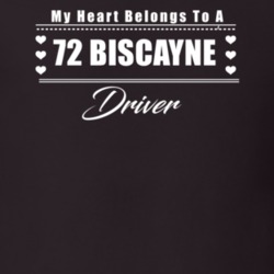 My Heart Belongs To A 1972 Biscayne Driver Dark Color T Shirt