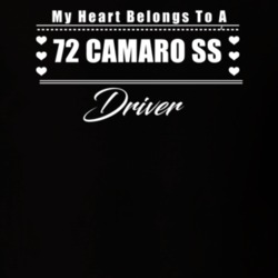 My Heart Belongs To A 1972 Camaro Ss Driver Dark Color T Shirt