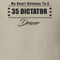 My Heart Belongs To A 1935 Dictator Driver Light Color T Shirt