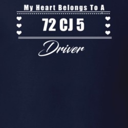 My Heart Belongs To A 1972 Cj 5 Driver Dark Color T Shirt