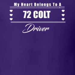 My Heart Belongs To A 1972 Colt Driver Dark Color T Shirt