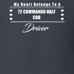 My Heart Belongs To A 1972 Commando Half Cab Driver Dark Color T Shirt