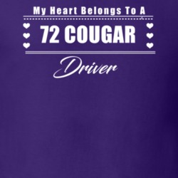My Heart Belongs To A 1972 Cougar Driver Dark Color T Shirt