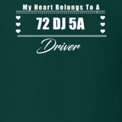 My Heart Belongs To A 1972 Dj 5A Driver Dark Color T Shirt