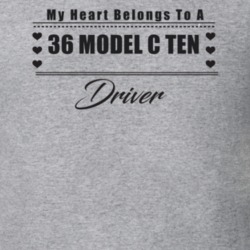 My Heart Belongs To A 1936 Model C Ten Driver Light Color T Shirt