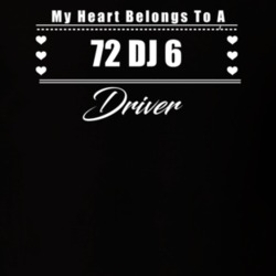 My Heart Belongs To A 1972 Dj 6 Driver Dark Color T Shirt