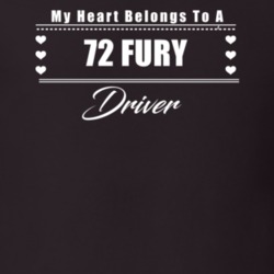 My Heart Belongs To A 1972 Fury Driver Dark Color T Shirt