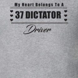 My Heart Belongs To A 1937 Dictator Driver Light Color T Shirt