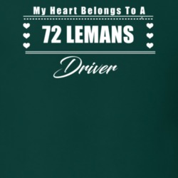 My Heart Belongs To A 1972 Lemans Driver Dark Color T Shirt