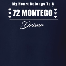My Heart Belongs To A 1972 Montego Driver Dark Color T Shirt