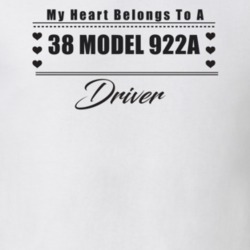 My Heart Belongs To A 1938 Model 922A Driver Light Color T Shirt