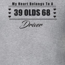 My Heart Belongs To A 1939 Olds 68 Driver Light Color T Shirt