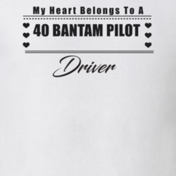 My Heart Belongs To A 1940 Bantam Pilot Driver Light Color T Shirt