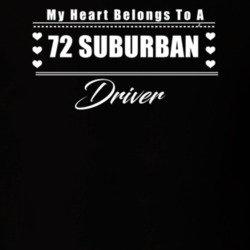 My Heart Belongs To A 1972 Suburban Driver Dark Color T Shirt