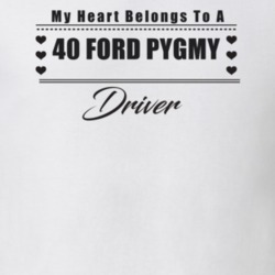 My Heart Belongs To A 1940 Ford Pygmy Driver Light Color T Shirt