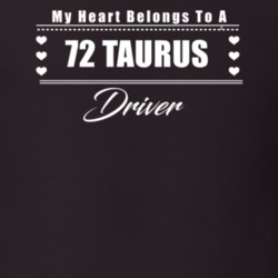 My Heart Belongs To A 1972 Taurus Driver Dark Color T Shirt