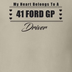 My Heart Belongs To A 1941 Ford Gp Driver Light Color T Shirt