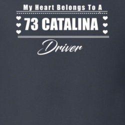 My Heart Belongs To A 1973 Catalina Driver Dark Color T Shirt