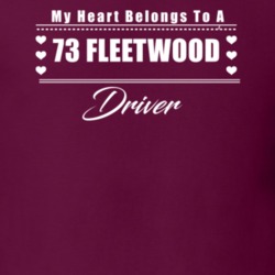 My Heart Belongs To A 1973 Fleetwood Driver Dark Color T Shirt
