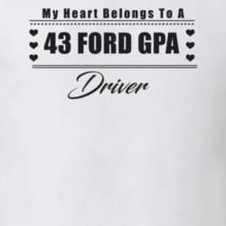 My Heart Belongs To A 1943 Ford Gpa Driver Light Color T Shirt