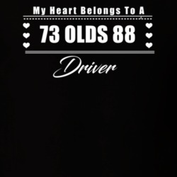 My Heart Belongs To A 1973 Olds 88 Driver Dark Color T Shirt