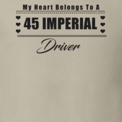 My Heart Belongs To A 1945 Imperial Driver Light Color T Shirt