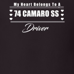 My Heart Belongs To A 1974 Camaro Ss Driver Dark Color T Shirt