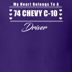 My Heart Belongs To A 1974 Chevy C-10 Driver Dark Color T Shirt