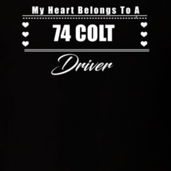 My Heart Belongs To A 1974 Colt Driver Dark Color T Shirt