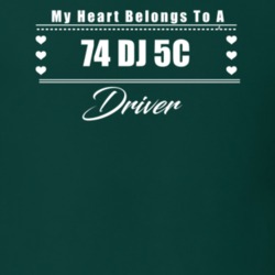 My Heart Belongs To A 1974 Dj 5C Driver Dark Color T Shirt