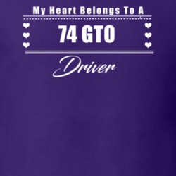 My Heart Belongs To A 1974 Gto Driver Dark Color T Shirt