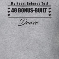 My Heart Belongs To A 1948 Bonus-Built Driver Light Color T Shirt