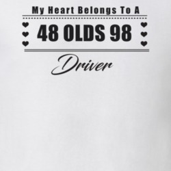 My Heart Belongs To A 1948 Olds 98 Driver Light Color T Shirt