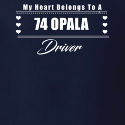 My Heart Belongs To A 1974 Opala Driver Dark Color T Shirt