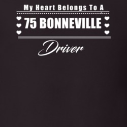 My Heart Belongs To A 1975 Bonneville Driver Dark Color T Shirt