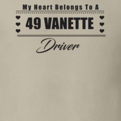 My Heart Belongs To A 1949 Vanette Driver Light Color T Shirt