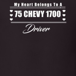 My Heart Belongs To A 1975 Chevy 1700 Driver Dark Color T Shirt