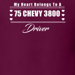 My Heart Belongs To A 1975 Chevy 3800 Driver Dark Color T Shirt