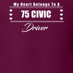 My Heart Belongs To A 1975 Civic Driver Dark Color T Shirt