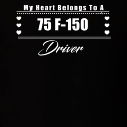 My Heart Belongs To A 1975 F-150 Driver Dark Color T Shirt
