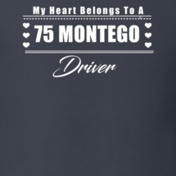 My Heart Belongs To A 1975 Montego Driver Dark Color T Shirt