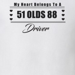 My Heart Belongs To A 1951 Olds 88 Driver Light Color T Shirt