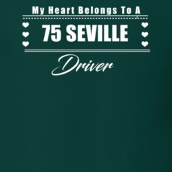 My Heart Belongs To A 1975 Seville Driver Dark Color T Shirt